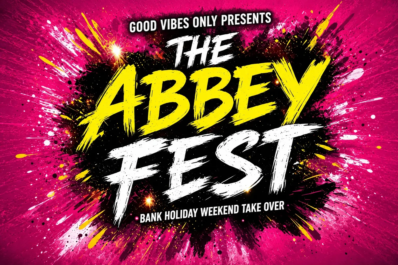 THE ABBEY FEST – BANK HOLIDAY TAKEOVER