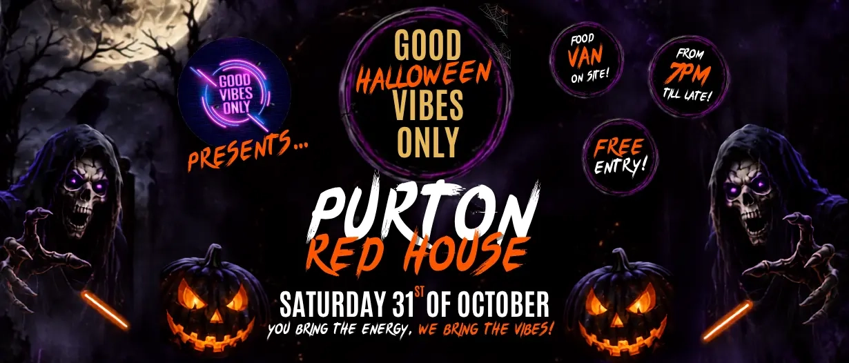 GOOD HALLOWEEN VIBES ONLY - PURTON RED HOUSE