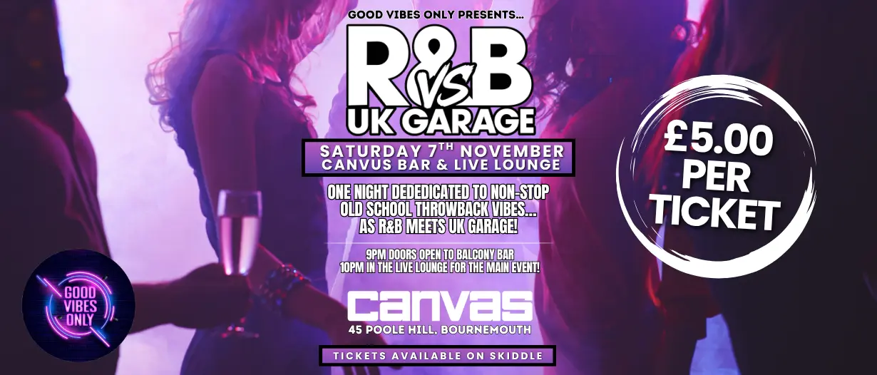 R&B vs UK GARAGE – THE ULTIMATE THROWBACK PARTY!